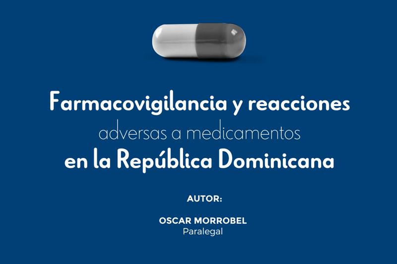 Farmacovigilancia y reacciones adversas a medicamentos en la República Dominicana