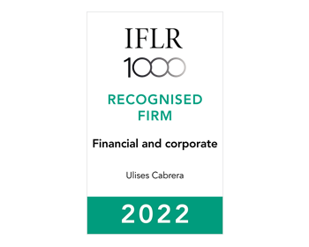IFLR-Recognised-Firm-Financial-Corporate-Ulises-Cabrera-2022